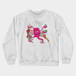 I Can Hug All of My Friends at Once! Crewneck Sweatshirt